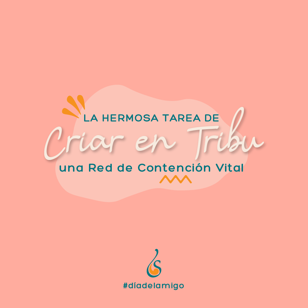 La hermosa tarea de CRIAR en TRIBU: una red de contención vital