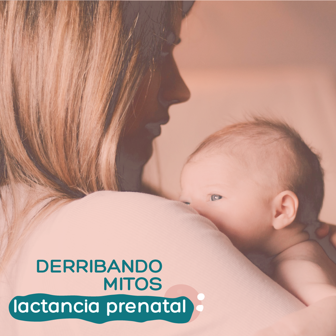 En el día de la Lactancia Materna Derribamos MITOS